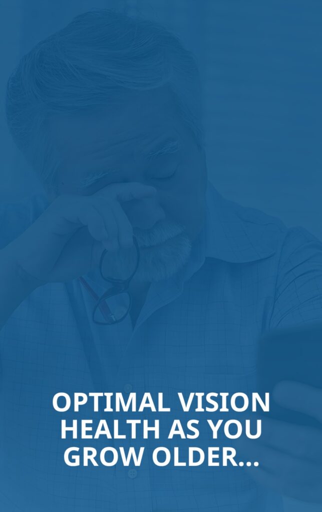 Optimal vision health as you grow older