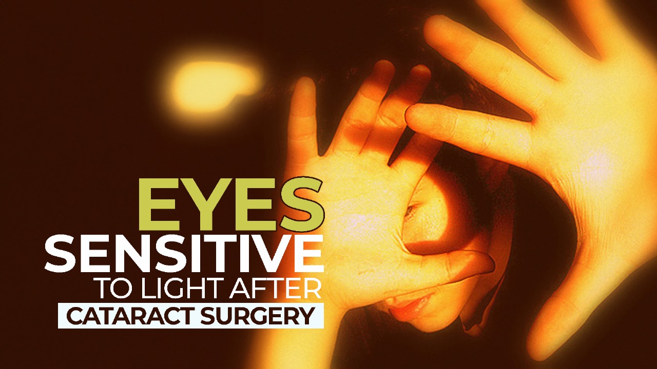 Do Eyes Stay Sensitive to Light After Cataract Surgery